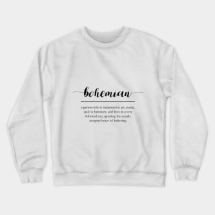 Bohemian word definition Crewneck Sweatshirt